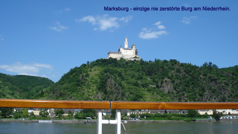 Marksburg - einzige nie zerstörte Burg am Niederrhein.
