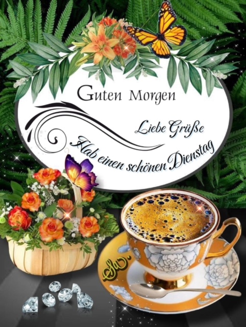 IMG_5449.JPG Guten Morgen Dienstag