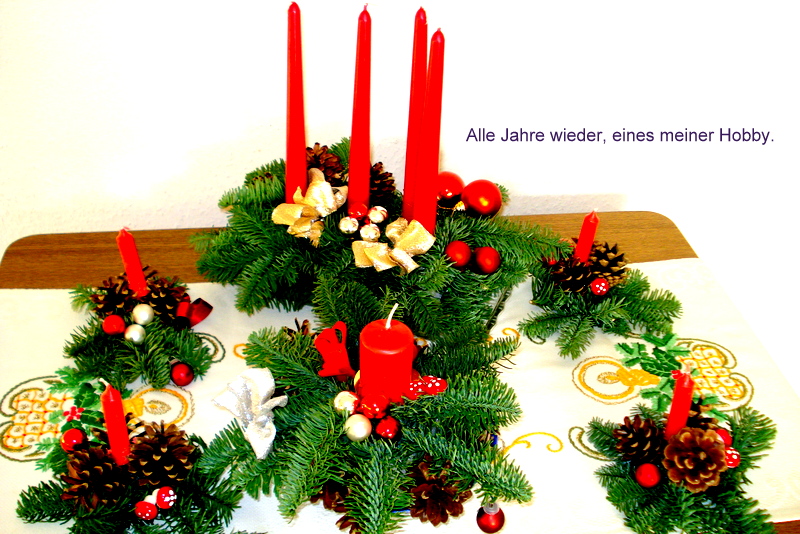 Alle Jahre wieder, eines meiner Hobby.