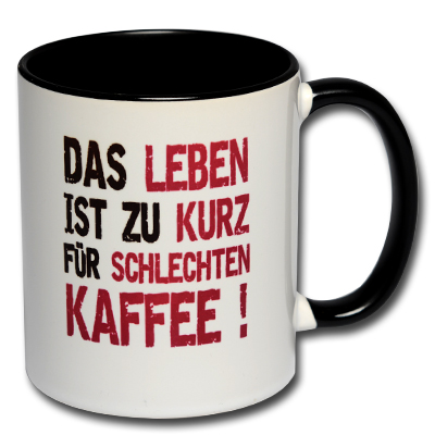 Das-Leben-ist-zu-kurz-für-schlechten-Kaffee
