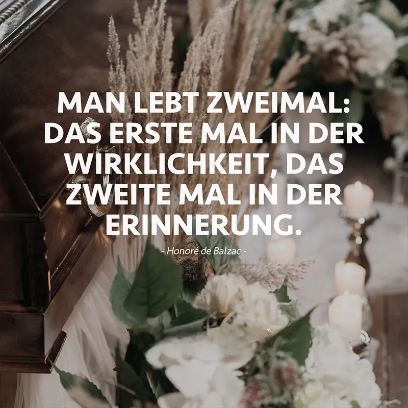 man-lebt-zweimal-wirklichkeit-erinnerung-tod-zitat
